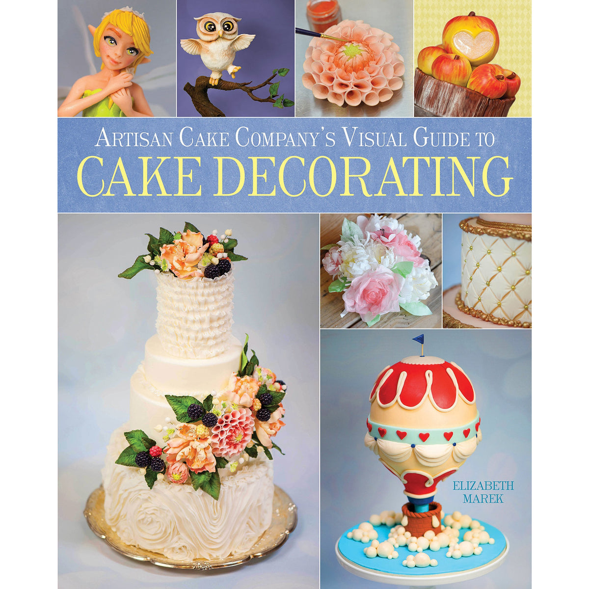 Libro de decoración de pasteles de Elizabeth Marek